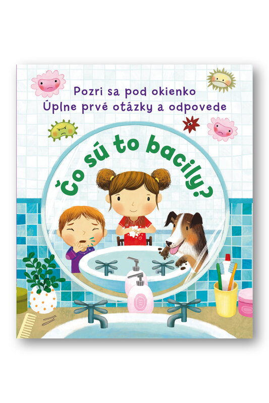 Svojtka - Kuk pod okienko - Čo sú to bacily? Úplne prvé otázky a odpovede